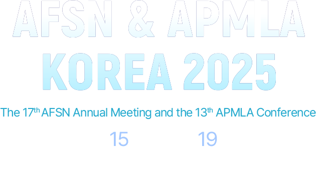 AFSN & APMLA KOREA 2025. The 17th AFSN Annual Meeting and the 13th APMLA Conference. Date:September 15(Mon)-19(Fri), 2025. Venue:INSPIRE Entertainment Resort, Incheon, Korea